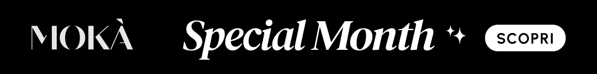 Mokà Special Month